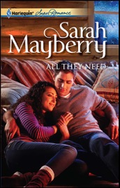 All They Need - Sarah Mayberry