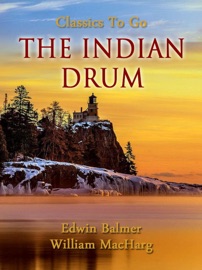 The Indian Drum - Edwin Balmer