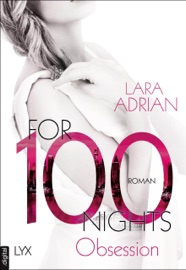 For 100 Nights - Obsession - Lara Adrian & Firouzeh Akhavan-Zandjani