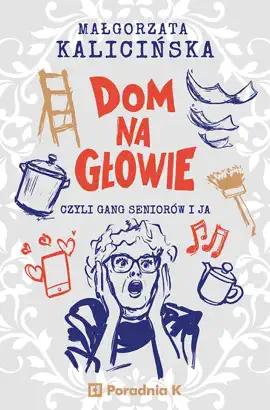 Read: Dom na głowie, czyli Book gang seniorów i ja