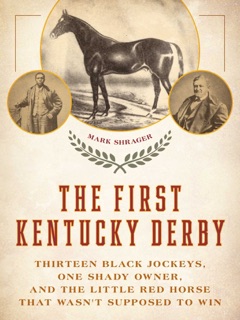 The First Kentucky Derby by Mark Shrager