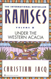 Ramses: Under the Western Acacia, Volume V by Christian Jacq