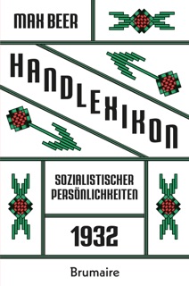 Handlexikon sozialistischer Persönlichkeiten 1932 by Max Beer & Günter Regneri