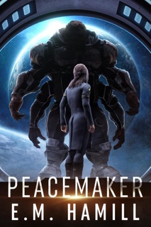 Peacemaker by E.M. Hamill