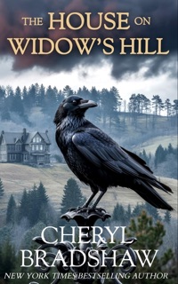 The House on Widow's Hill by Cheryl Bradshaw