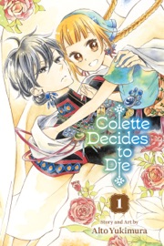 Colette Decides to Die, Vol. 1