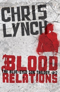 Blood Relations by Chris Lynch