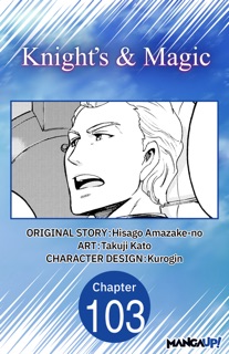 Knight's & Magic #103 by Hisago Amazake-no & Takuji Kato