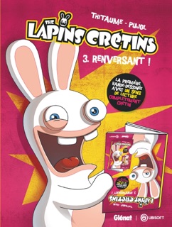 The Lapins Crétins - Tome 03 by Thitaume & Romain Pujol