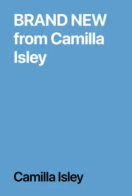 BRAND NEW from Camilla Isley