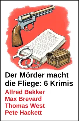 Read: Der Mörder macht die Fliege: Book 6 Krimis