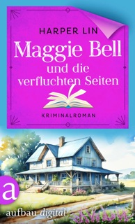 Maggie Bell und die verfluchten Seiten by Harper Lin