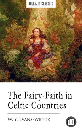 Read: The Fairy-Faith in Celtic Countries Book
