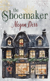 The Shoemaker by Megan Derr