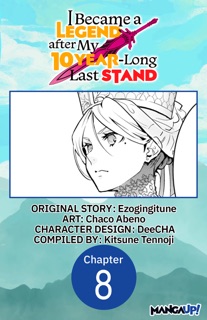 I Became a Legend after My 10 Year-Long Last Stand #008 by Ezogingitune, Chaco Abeno, DeeCHA & Kitsune Tennoji
