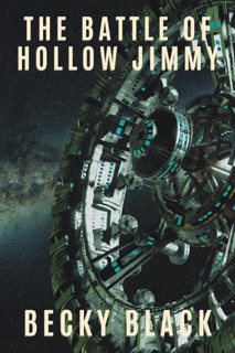 The Battle of Hollow Jimmy by Becky Black