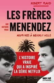 Les frères Menendez - Robert Rand