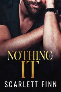Nothing to It by Scarlett Finn
