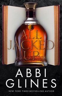 All Jacked Up by Abbi Glines
