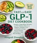 Fast & Easy GLP-1 Diet Cookbook