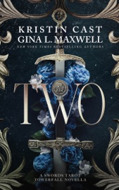 Two - Kristin Cast & Gina L. Maxwell
