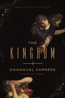 The Kingdom by Emmanuel Carrère