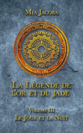 Le Jour et la Nuit - Mia Jacoba & Jacoba Publishing