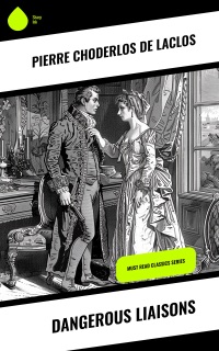 Dangerous Liaisons by Thomas Moore & Pierre Choderlos de Laclos