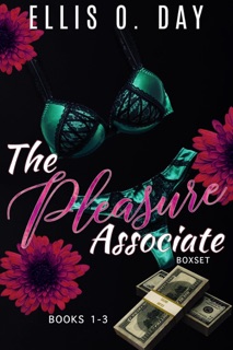 The Pleasure Associate Boxset by Ellis O. Day