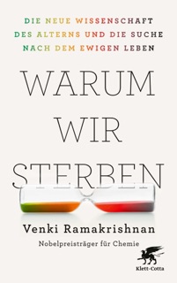 Warum wir sterben by Venki Ramakrishnan