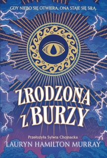 Zrodzona z burzy by Sylwia Chojnacka & Lauryn Hamilton Murray