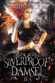 Silverproof Damsel - Amelia Hutchins