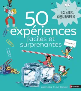 Read: 50 Book Expériences Faciles et Surprenantes - Guide de sciences amusant pour enfants dès 6 ans