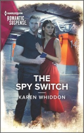 The Spy Switch - Karen Whiddon