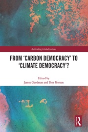 From ‘Carbon Democracy’ to ‘Climate Democracy’? - James Goodman & Tom Morton