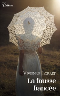 La fausse fiancée by Vivienne Lorret