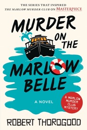 Murder on the Marlow Belle - Robert Thorogood