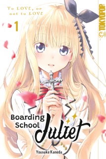 Boarding School Juliet, Band 01 by Yousuke Kaneda