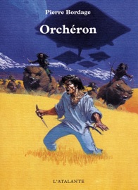 Orchéron - Pierre Bordage