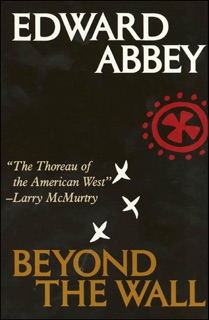 Beyond the Wall by Edward Abbey