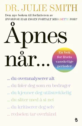 Åpnes når …
