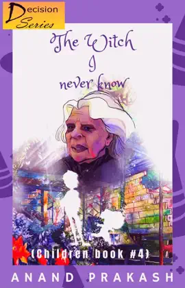 Read: The Witch I Never Know: Children Book Book 4