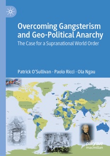 Overcoming Gangsterism and Geo-Political Anarchy by Patrick O'Sullivan, Paolo Ricci & Ola Ngau