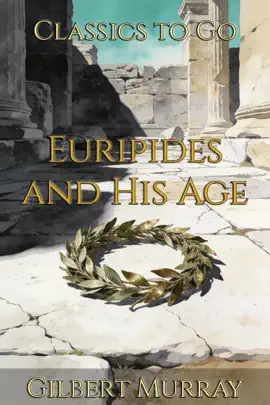 Euripides and His Age