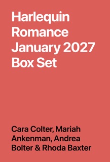 Harlequin Romance January 2027 Box Set by Cara Colter, Mariah Ankenman, Andrea Bolter & Rhoda Baxter