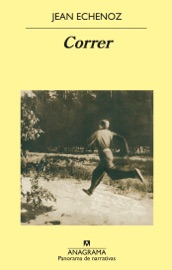 Correr - Javier Albiñana Serraín & Jean Echenoz