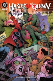 Harley Quinn Vol. 1: Destructive Comics - Elliott Kalan & Mindy Lee
