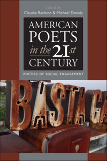 American Poets in the 21st Century by Claudia Rankine & Michael Dowdy