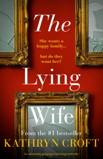 The Lying Wife by Kathryn Croft