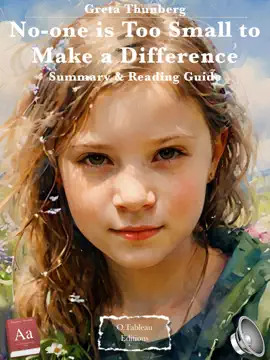 Greta Thunberg. - No-one is Too Small to Make a Difference - Summary & Reading Guide